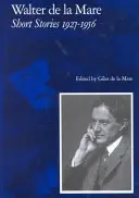 Walter de la Mare, novellák 1927-1956 - Walter de la Mare, Short Stories 1927-1956