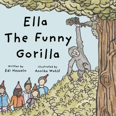 Ella, a vicces gorilla - Ella the Funny Gorilla