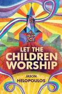 Hadd imádkozzanak a gyermekek - Let the Children Worship