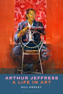 Arthur Jeffress: Jeffress: Egy élet a művészetben - Arthur Jeffress: A Life in Art