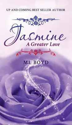 Jasmine: Egy nagyobb szerelem - Jasmine: A Greater Love