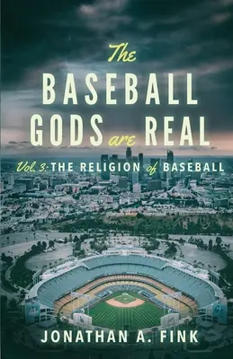 A baseball istenek valódiak: a baseball vallása - The Baseball Gods are Real: The Religion of Baseball