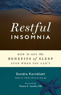 Pihentető álmatlanság: Hogyan élvezhetjük az alvás előnyeit akkor is, ha nem tudunk aludni? - Restful Insomnia: How to Get the Benefits of Sleep Even When You Can't