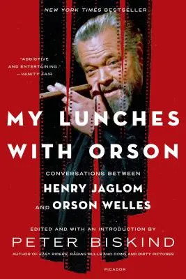 Ebédjeim Orsonnal: Henry Jaglom és Orson Welles beszélgetései - My Lunches with Orson: Conversations Between Henry Jaglom and Orson Welles