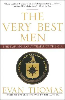 A legjobb emberek: A CIA merész korai évei - The Very Best Men: The Daring Early Years of the CIA