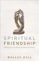 Spirituális barátság: Cölibátusban élő meleg keresztényként megtalálni a szeretetet az egyházban - Spiritual Friendship: Finding Love in the Church as a Celibate Gay Christian