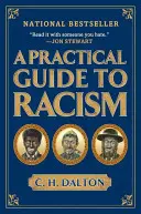 Gyakorlati útmutató a rasszizmushoz - A Practical Guide to Racism