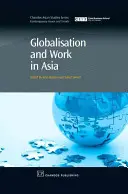 Globalizáció és munka Ázsiában - Globalisation and Work in Asia