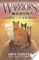 Warriors: Warriors: A harcosok: A klánok kódja - Warriors: Code of the Clans