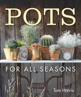 Minden évszakra való edények - Pots for All Seasons