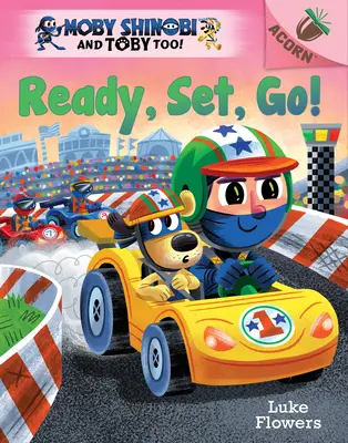 Felkészülni, kész, indulás! (Moby Shinobi és Toby is! #3) (Könyvtári kiadás) - Ready, Set, Go!: An Acorn Book (Moby Shinobi and Toby Too! #3) (Library Edition)