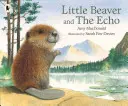 A kis hód és az Echo - Little Beaver and the Echo