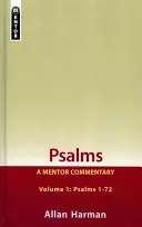 Zsoltárok 1. kötet (Zsoltárok 1-72): A Mentor Commentary - Psalms Volume 1 (Psalms 1-72): A Mentor Commentary