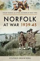 Norfolk a háborúban 1939-45 - Norfolk at War 1939-45