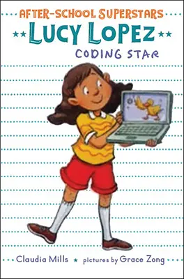 Lucy Lopez: Lopez Lopez: Kódoló csillag - Lucy Lopez: Coding Star