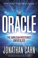 Az Orákulum: A jubileumi misztériumok feltárása - The Oracle: The Jubilean Mysteries Unveiled