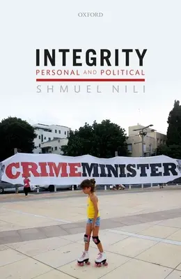 Személyes és politikai integritás - Integrity, Personal, and Political