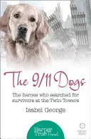 9/11 Dogs - A hősök, akik túlélőket kerestek a Ground Zerónál - 9/11 Dogs - The Heroes Who Searched for Survivors at Ground Zero