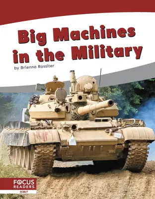 Nagygépek a hadseregben - Big Machines in the Military