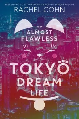 A majdnem hibátlan tokiói áloméletem - My Almost Flawless Tokyo Dream Life