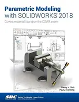 Parametrikus modellezés a Solidworks 2018 programmal - Parametric Modeling with Solidworks 2018