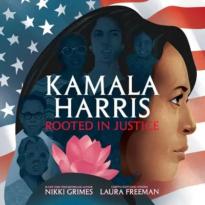 Kamala Harris: Haramisa Kamara Haramisa: Az igazságosságban gyökerezik - Kamala Harris: Rooted in Justice