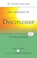 A tanítványság üzenete: Jézus hiteles követői a mai világban - The Message of Discipleship: Authentic Followers of Jesus in Today's World