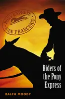 A Pony Expressz lovasai - Riders of the Pony Express