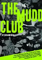 A Mudd Club - The Mudd Club