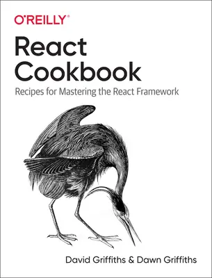 React szakácskönyv: Receptek a React keretrendszer elsajátításához - React Cookbook: Recipes for Mastering the React Framework