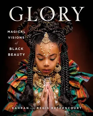 Dicsőség: A fekete szépség varázslatos látomásai - Glory: Magical Visions of Black Beauty