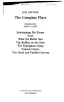 Orton Complete Plays - Entertaining Mr Sloane; Loot; What the Butler; Ruffian; Erpingham Camp; Funeral Games; Good & ...