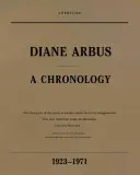 Diane Arbus: kronológia, 1923-1971 - Diane Arbus: A Chronology, 1923-1971