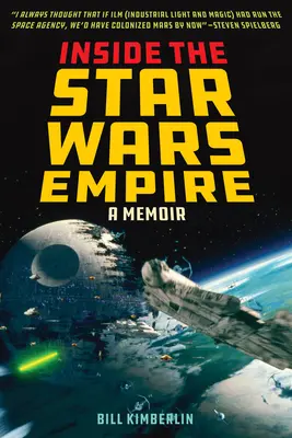 A Star Wars Birodalom belsejében: A memoár - Inside the Star Wars Empire: A Memoir