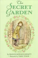 A titkos kert: Tudor Tasha művészeti és bónusz anyagokkal - The Secret Garden: Special Edition with Tasha Tudor Art and Bonus Materials