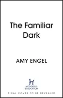 Ismerős sötétség - A varázslatos könyvklub thriller, amely elvarázsolja az embert - Familiar Dark - The spellbinding book club thriller that will blow you away