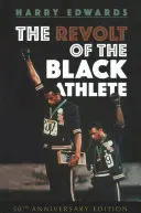 A fekete sportoló lázadása: Évfordulós kiadás - The Revolt of the Black Athlete: 50th Anniversary Edition