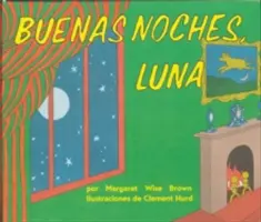 Buenas Noches, Luna: Goodnight Moon Board Book (spanyol kiadás) - Buenas Noches, Luna: Goodnight Moon Board Book (Spanish Edition)