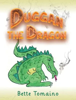 Duggan, a sárkány - Duggan the Dragon