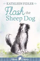 Flash, a juhászkutya - Flash the Sheep Dog