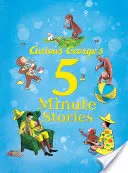 Kíváncsi George 5 perces történetei - Curious George's 5-Minute Stories