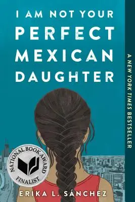 Nem vagyok a tökéletes mexikói lányod - I Am Not Your Perfect Mexican Daughter