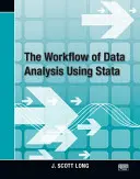 Az adatelemzés munkafolyamata a Stata használatával - The Workflow of Data Analysis Using Stata