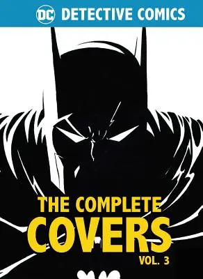 DC Comics: Detektivní komiksy: (minikniha): The Complete Covers Vol. 3 (The Complete Covers Vol. 3) - DC Comics: Detective Comics: The Complete Covers Vol. 3 (Mini Book)