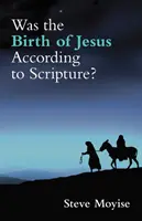 Jézus születése a Szentírás szerint történt? - Was the Birth of Jesus According to Scripture?