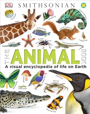 Az állatok könyve: A földi élet vizuális enciklopédiája - The Animal Book: A Visual Encyclopedia of Life on Earth