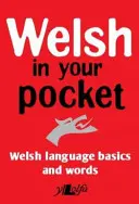 Welsh in Your Pocket: Welsh Language Basics and Words