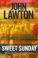 Sweet Sunday (Lawton John (Szerző)) - Sweet Sunday (Lawton John (Author))