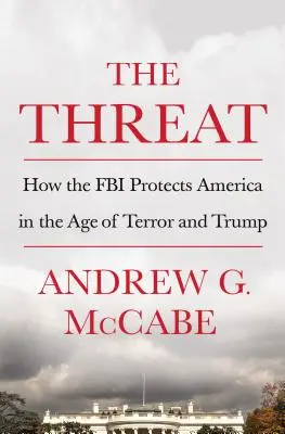 A fenyegetés: Hogyan védi az FBI Amerikát a terror és Trump korában? - The Threat: How the FBI Protects America in the Age of Terror and Trump