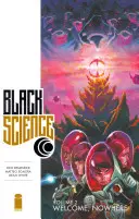 Black Science, 2. kötet: Welcome, Nowhere (Üdvözöllek, sehol) - Black Science, Volume 2: Welcome, Nowhere